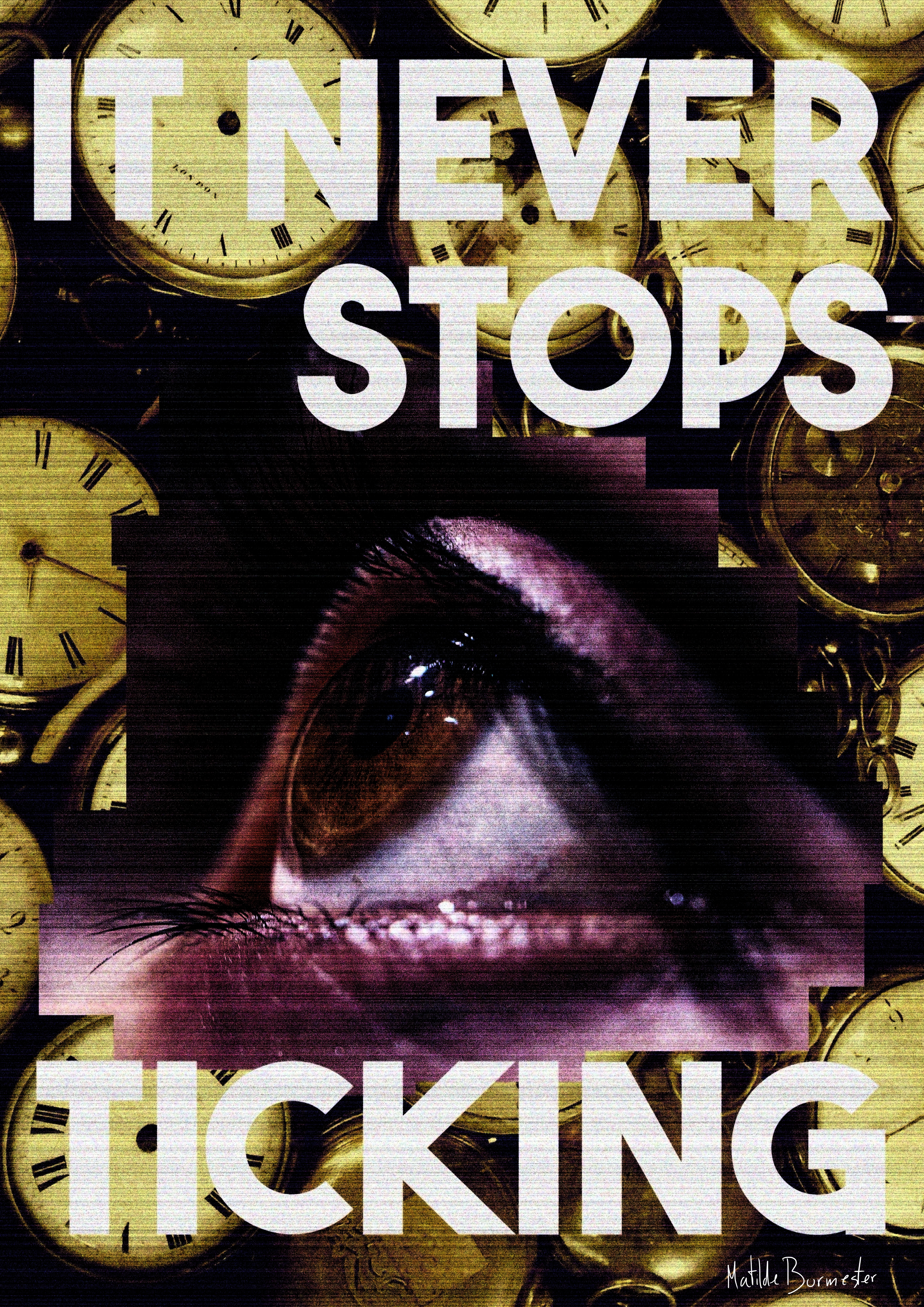 It Never Stops Ticking